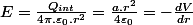 E=\frac{Q_{int}}{4\pi.\varepsilon_{0}.r^{2}}=\frac{a.r^{2}}{4\varepsilon_{0}}=-\frac{dV}{dr}